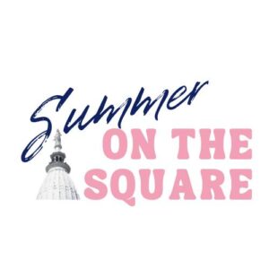 Summer on the Square @ Lafayette Courthouse Square